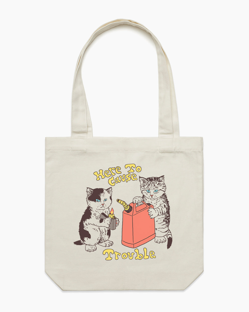 Here to Cause Trouble Tote Bag