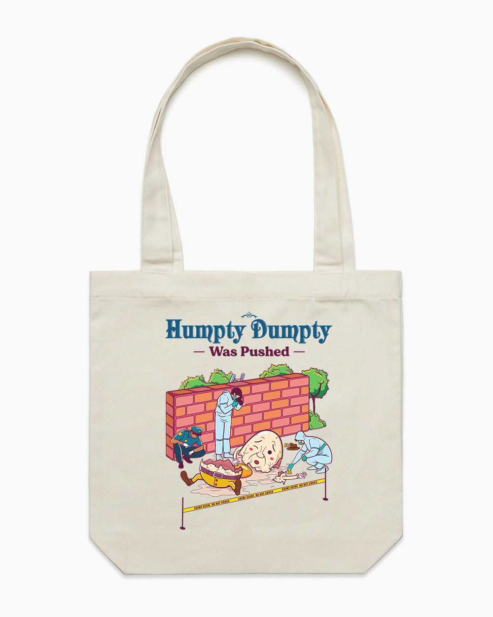 Humpty Dumpty was Pushed Tote Bag