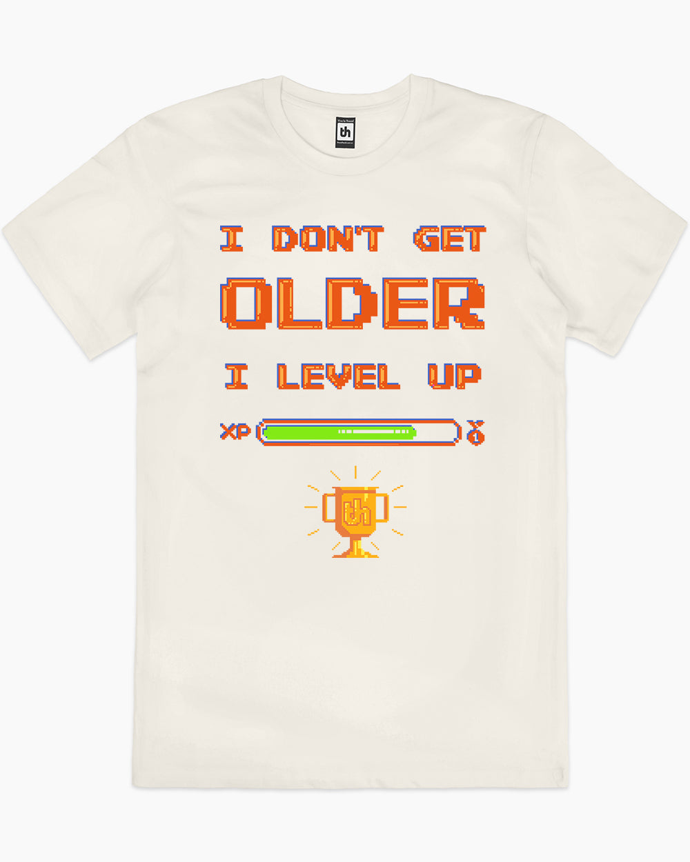 I Don't Get Older I Level Up T-Shirt