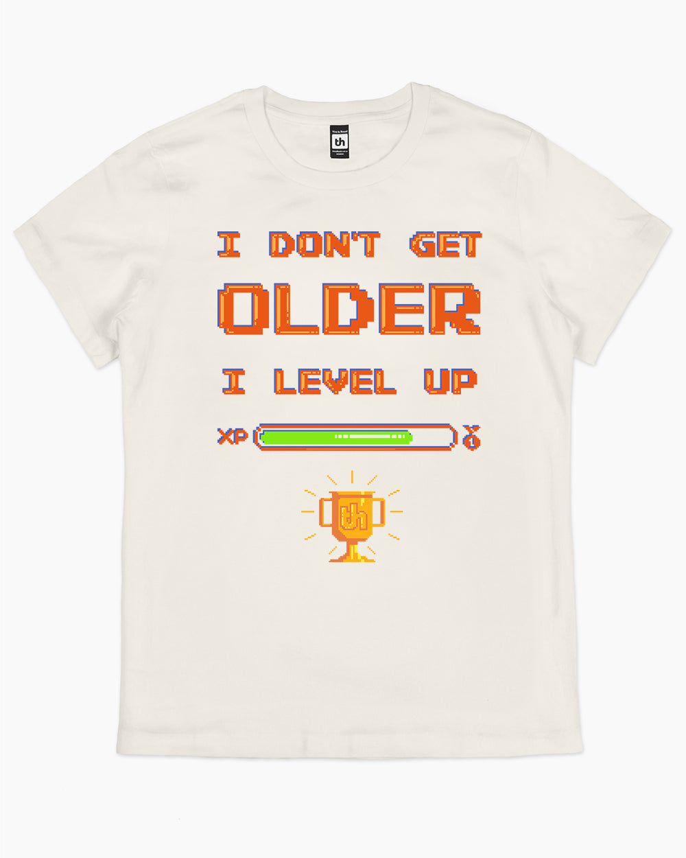 I Don't Get Older I Level Up T-Shirt