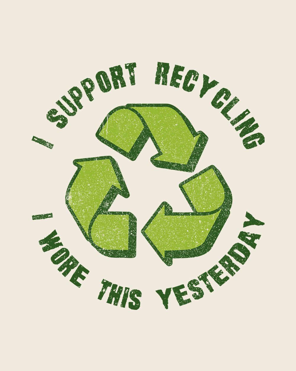 I Support Recycling T-Shirt