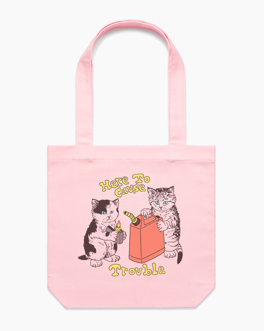 Here to Cause Trouble Tote Bag