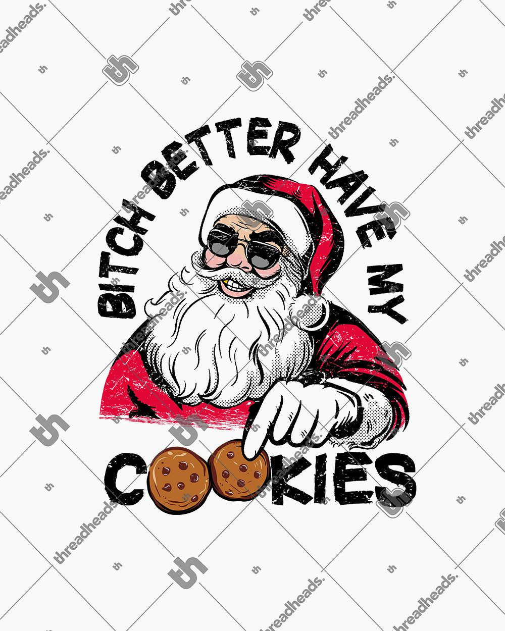 Bitch Better Have My Cookies Long Sleeve