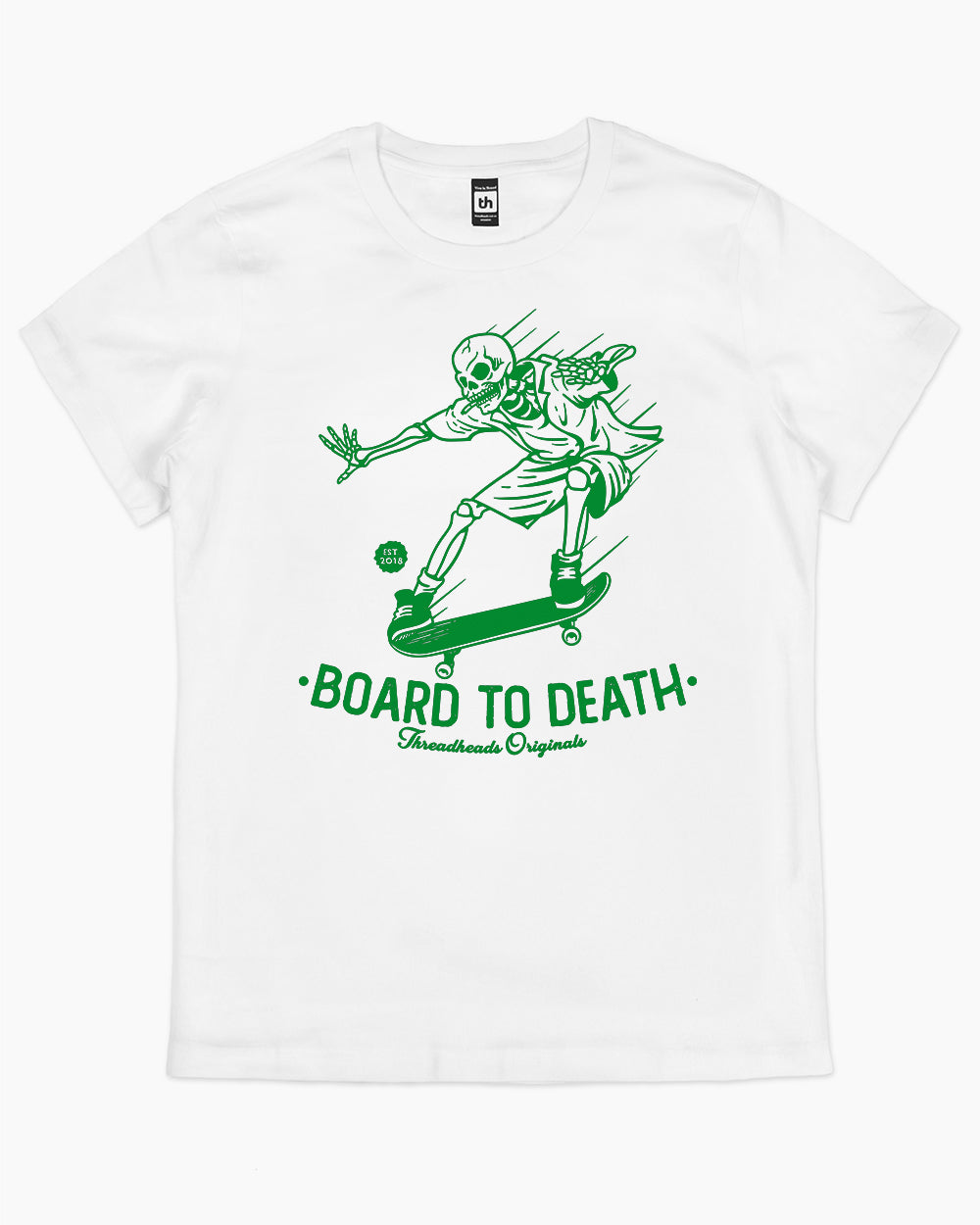 Board to Death T-Shirt