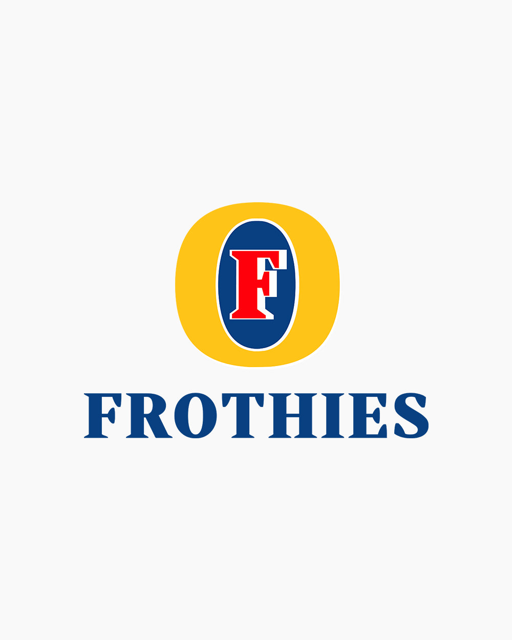 Frothies Tank