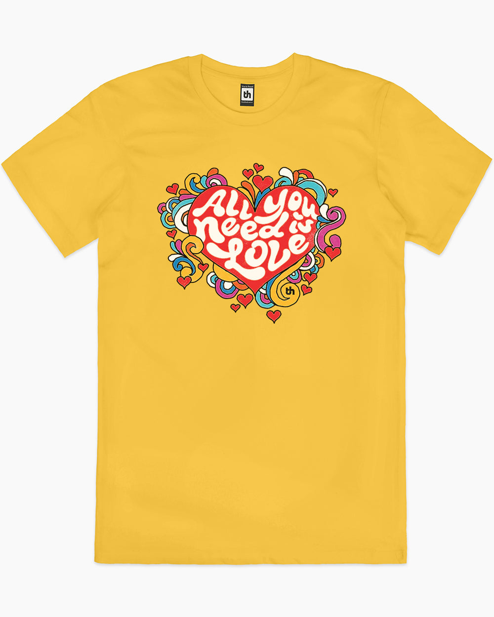 All You Need is Love T-Shirt