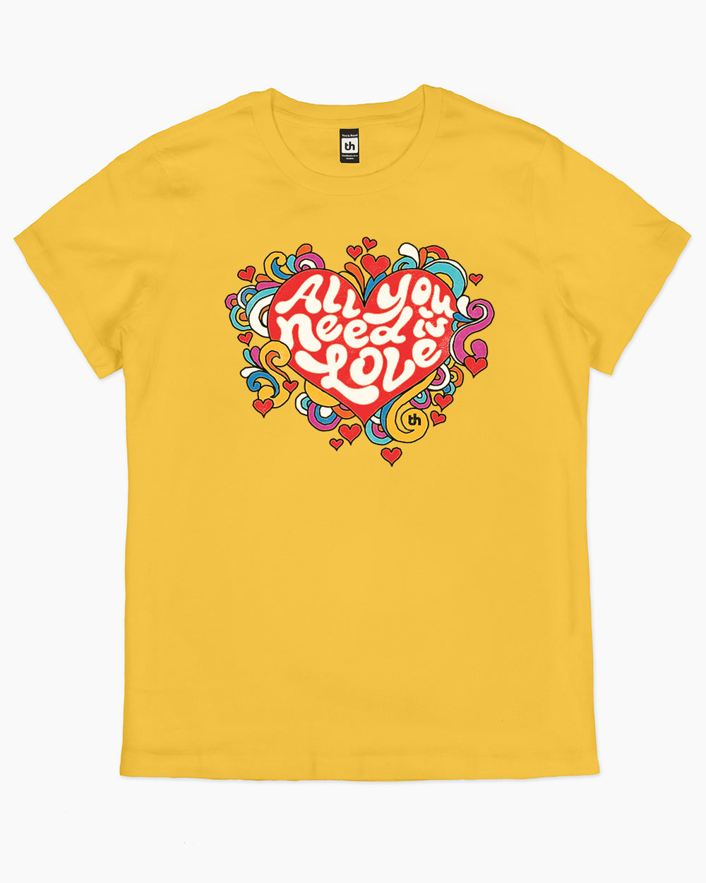 All You Need is Love T-Shirt