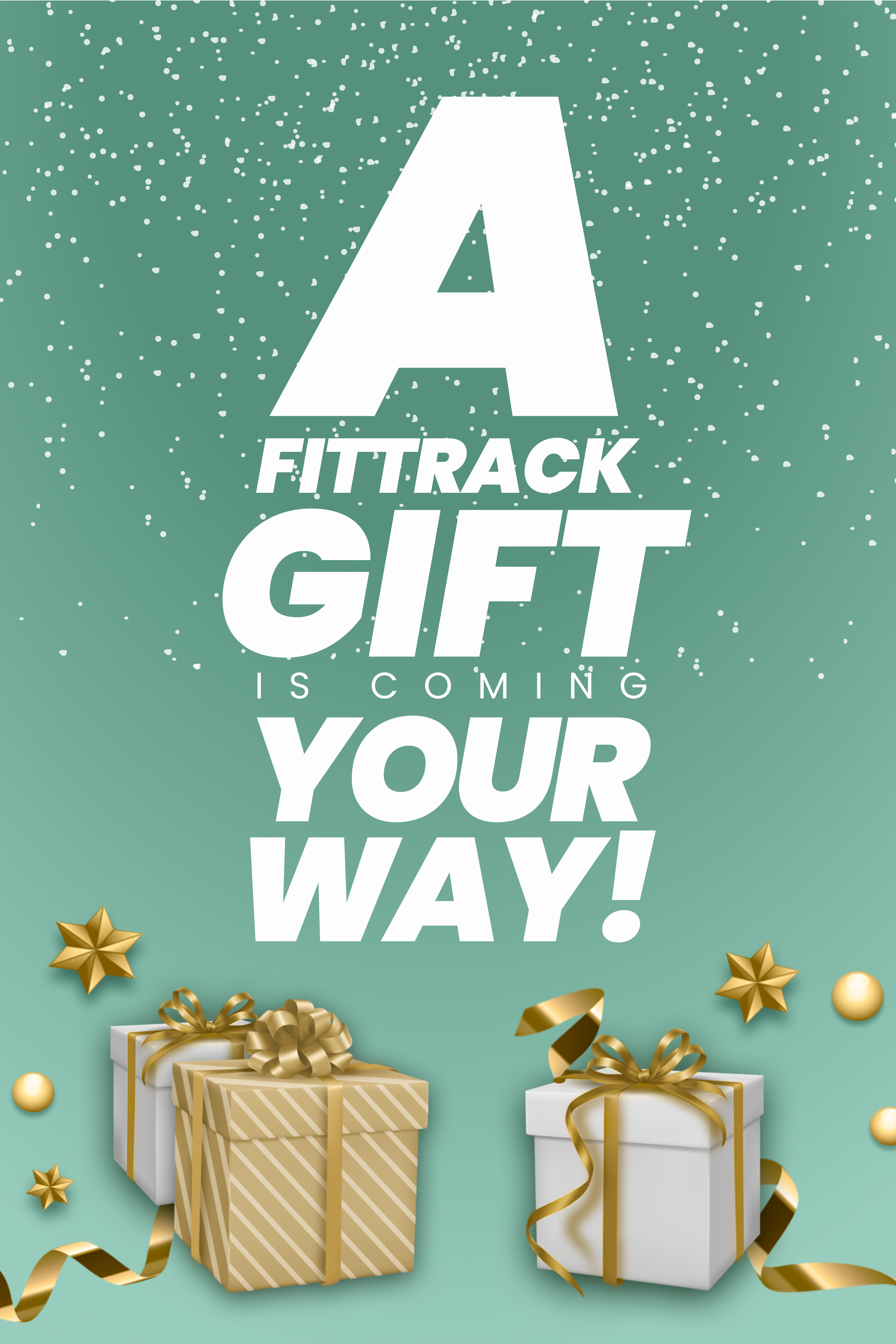 A FitTrack Gift is Coming Your Way