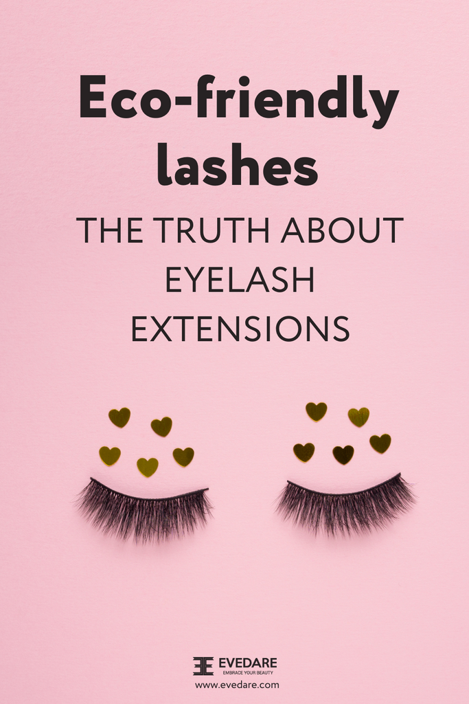Eco-Friendly Lashes: TheTruth About Lash Extensions | Pinterest Image