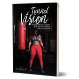 Tunnel Vision - The Book