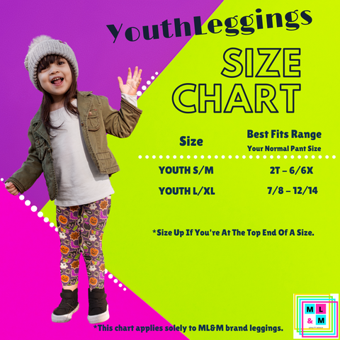 ML& Youth Leggings Size Chart