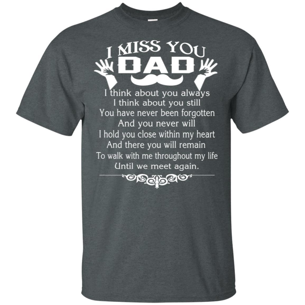 I Miss You Dad T-Shirt Remembering Dad On His Death Anniversary Poem ...