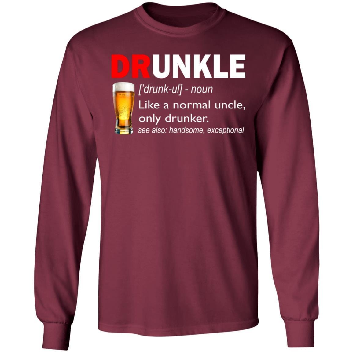 Funny Drunkle T-Shirt Like A Normal Uncle Only Drunker Drunk Uncle Tee ...