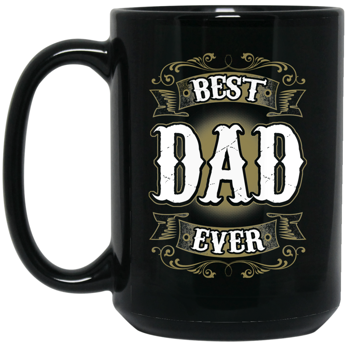 Best Dad Ever Coffee Mug Unique T For Men Fathers Day Idea Bigprostore 