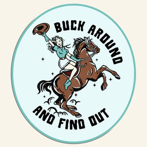 Buck Around Sticker - Magnolia Mill