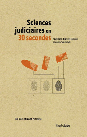 BLACK, Sue; DAÉID, Niamh Nic: Sciences judiciaires en 30 secondes