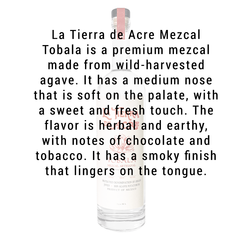 La Tierra de Acre Mezcal Tobala 750ml