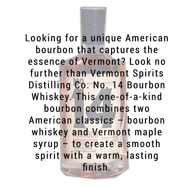 Vermont Spirits Distilling Co. No. 14 Bourbon Whiskey 750mL