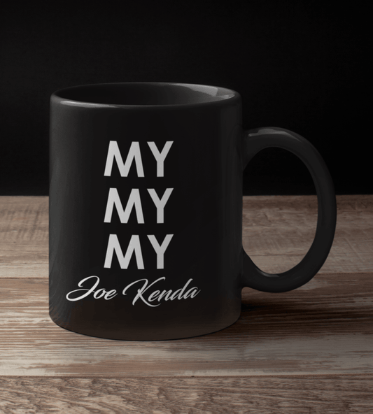 https://cdn.shopify.com/s/files/1/0046/8372/6912/products/my-my-my-joe-kenda-black-mug-thegivenget-1.png?v=1697760598&width=533