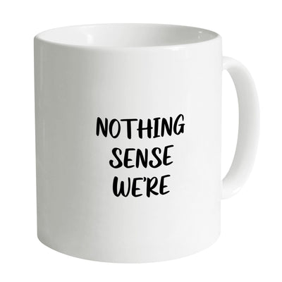 Nothing Makes Sense Mug Mug A / White Clock Canvas