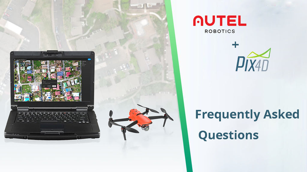 Autel Robotics & Pix4Dreact - Frequently Asked Questions