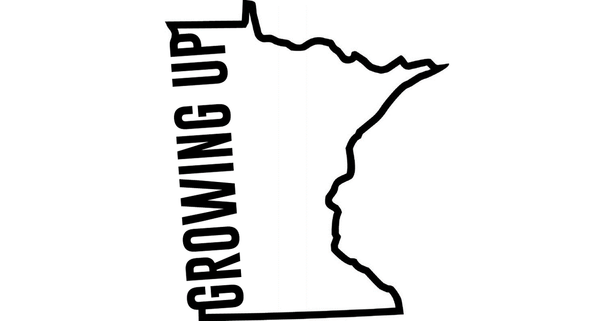 Growing Up Minnesota