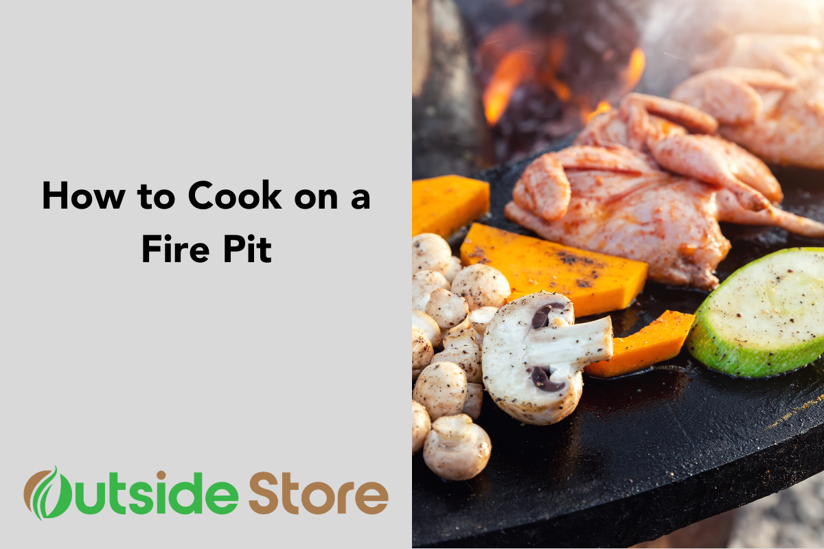 How to Cook on a Fire Pit