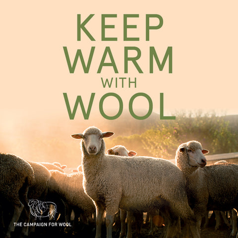 The Campaign for Wool - Keep Warm with Wool