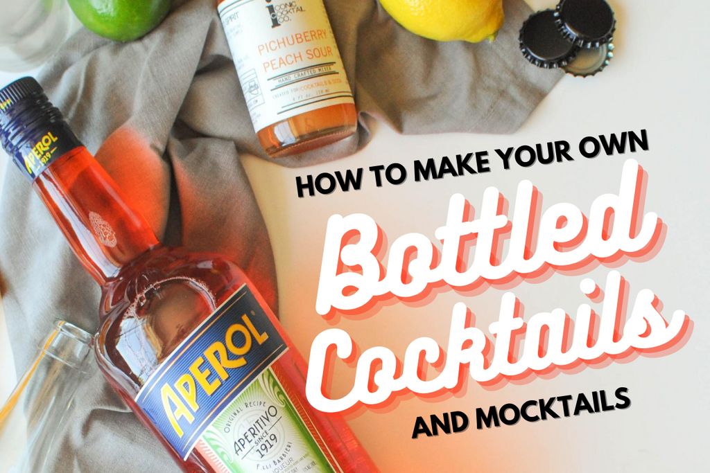 How to Bottle Your Own Cocktails – Iconic Cocktail