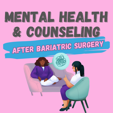Mental Health & Counseling After Bariatric Surgery