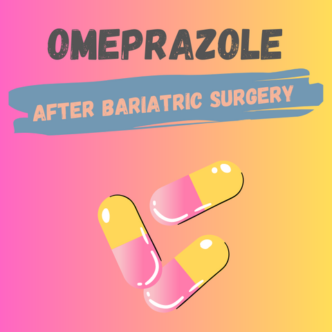 Omeprazole for gastric bypass surgery