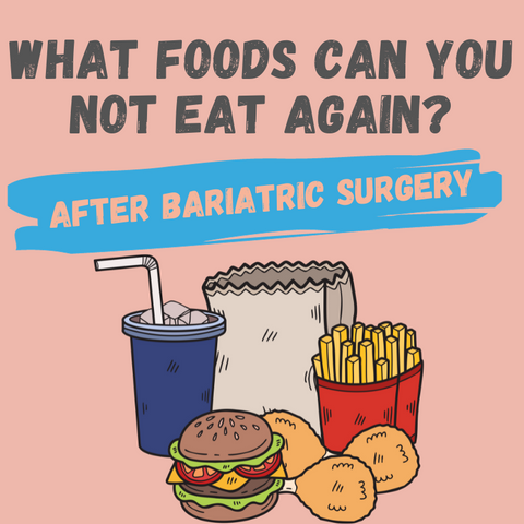 what foods can you not eat after gastric bypass surgery?