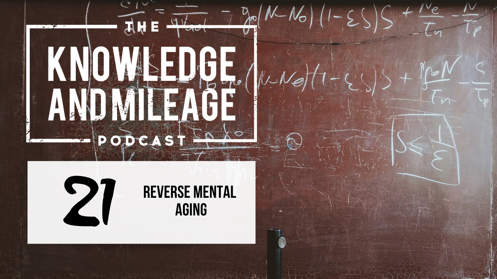 EP 21: Reverse Mental Aging By Being Present