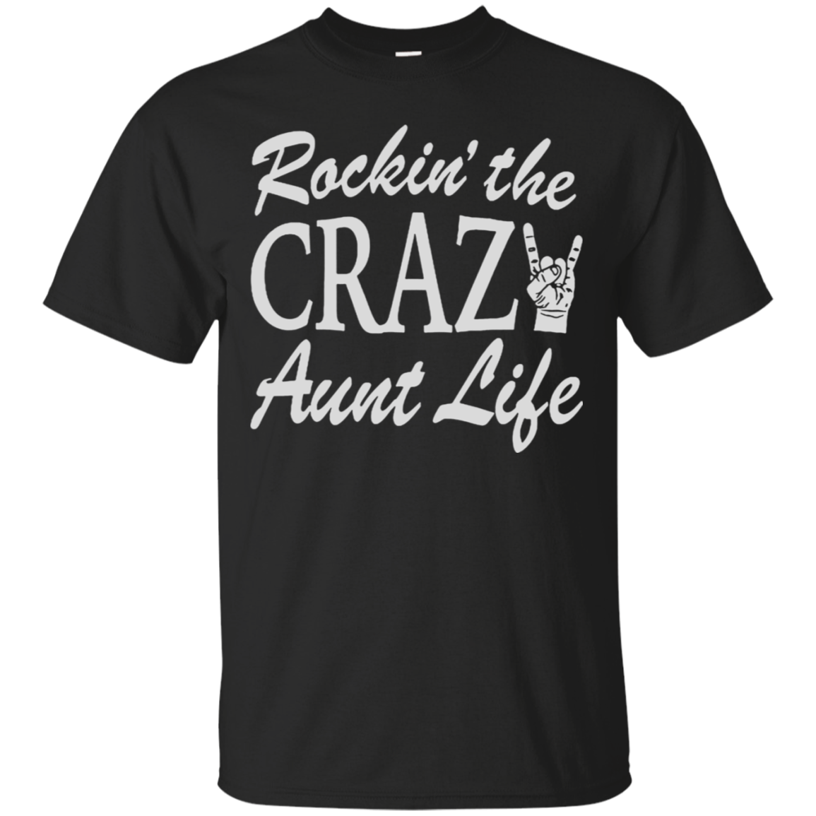 Rockinâ™ The Crazy Aunt Life Shirt Shirt