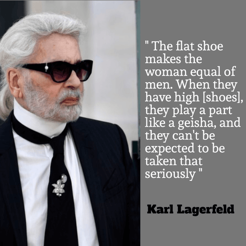 Karl Lagerfeld quote about women flat shoes- fireworks house