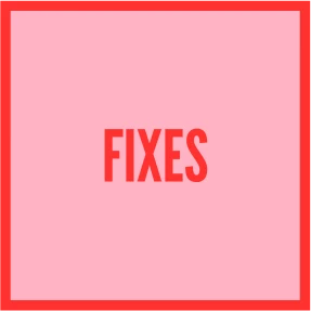 The Fixes