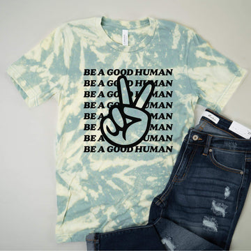 Be a good human tee