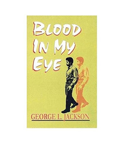 blood in my eye george l jackson