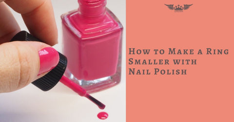 How to Make a Ring Smaller with Nail Polish