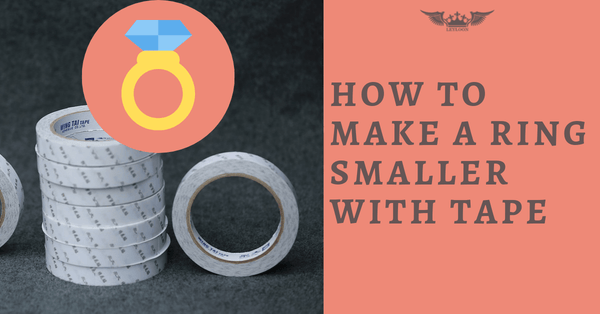 Koken verachten Ouderling How to Make a Ring Smaller with Tape Quickly – Leyloon Jewelry