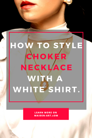 How to Style a Choker Necklace with a White Shirt