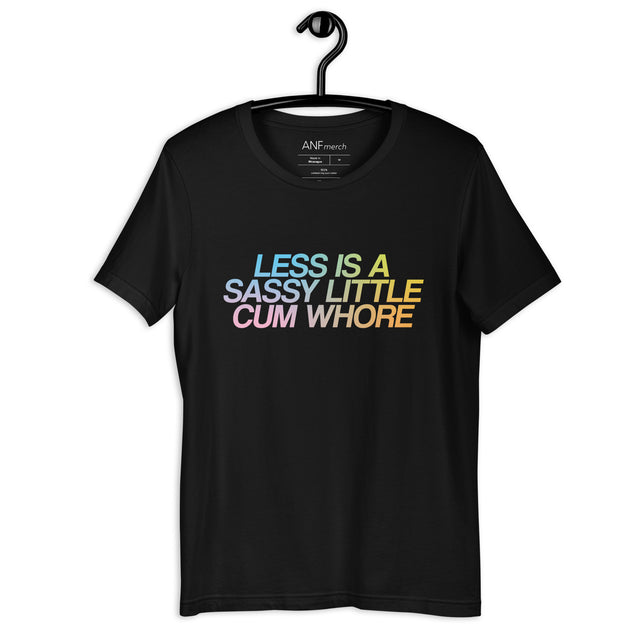 Picture of Less Is A Sassy Little Cum Whore Gradient Unisex T-Shirt