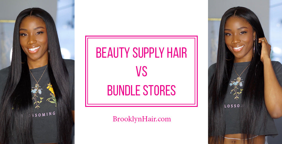 Beauty supply hair vs Bundle stores