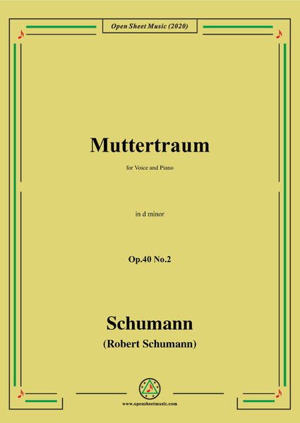 Schumann Muttertraum Op 40 No 2 In D Minor For Voice Piano Open Sheet Music