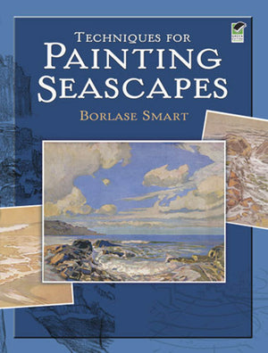 Techniques for Painting Seascapes by Borlase Smart