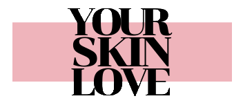 Your Skin Love