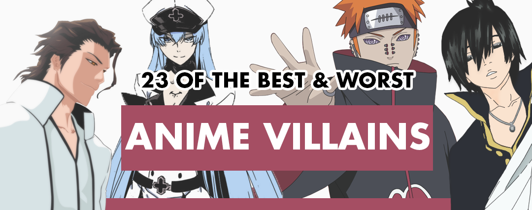 23 of the Best and Worst Anime Villains | Kawaii Vibe