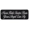 Hot Leathers Never Ride Faster 10" x 4" Patch