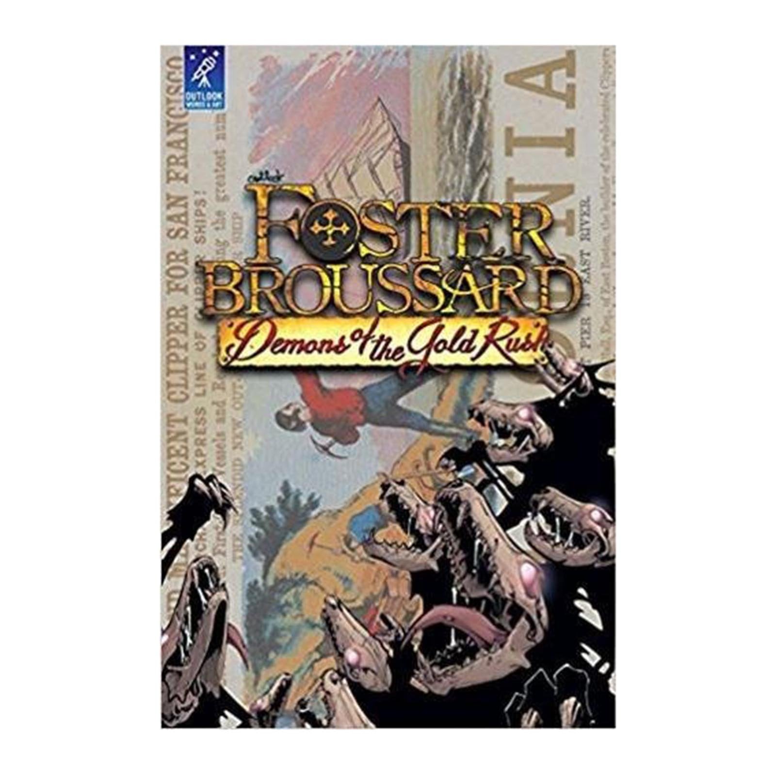 Foster Broussard Demons Of The Gold Rush Graphic Novel Radar Toys
