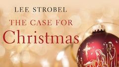 Lee Strobel The Case for Christmas